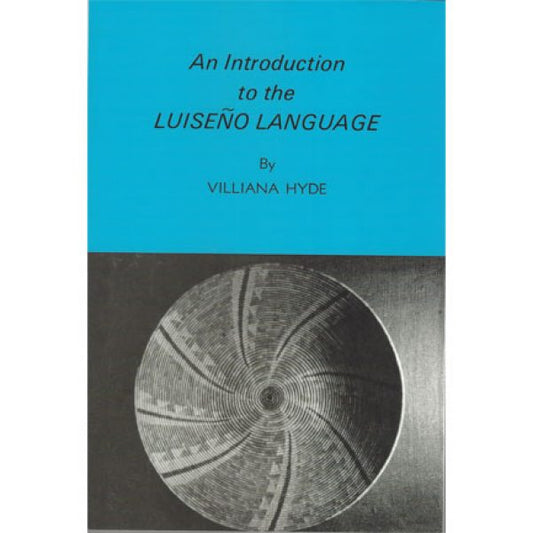 An Introduction to the Luiseno Language Book - Soft copy