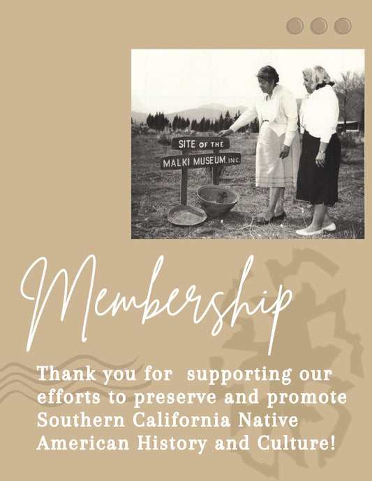 Malki Museum Memorial Membership